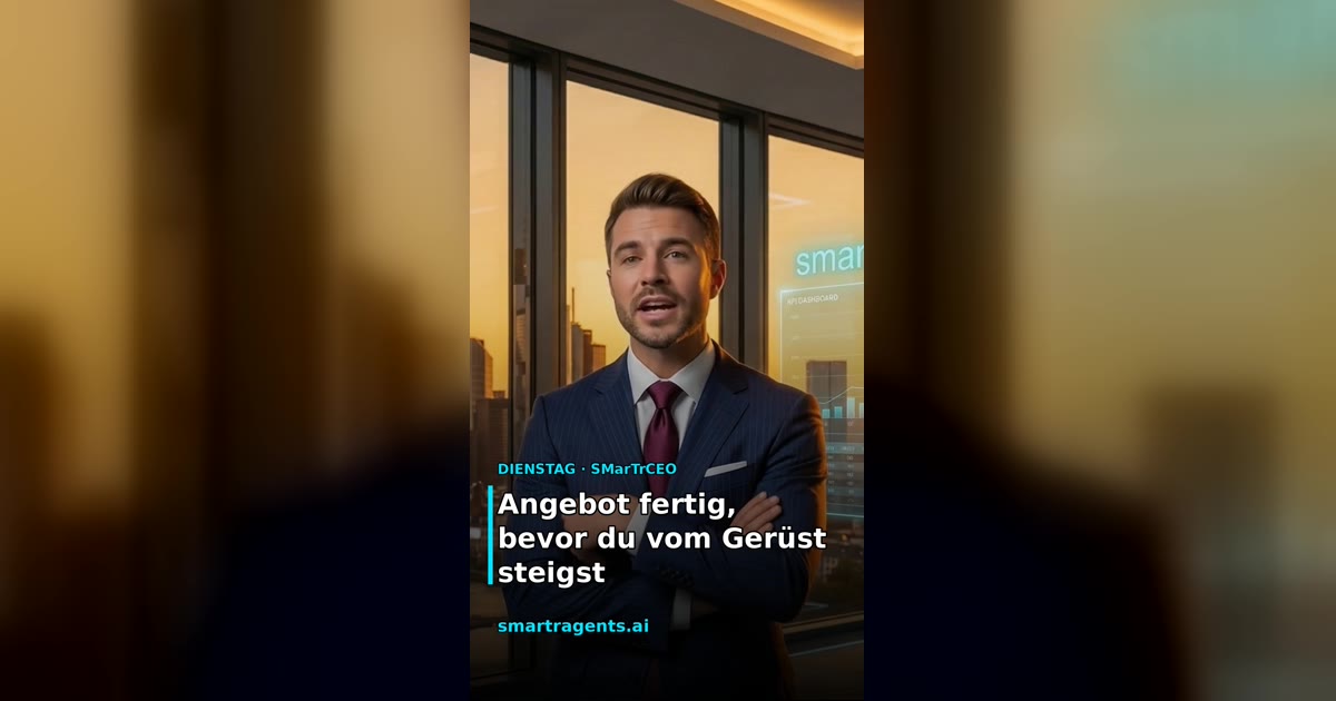 SMarTrCEO: Der Handwerksbetrieb mit drei Leuten, wie das Angebot geschrieben wird während du noch …